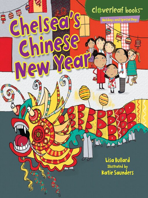 Title details for Chelsea's Chinese New Year by Lisa Bullard - Available